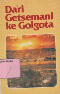 Image of Dari Getsemani ke Golgota