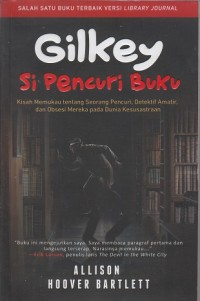 Image of Gilkey Si Pencuri Buku
