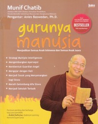 Image of Gurunya manusia: Menjadikan semua anak istimewa dan semua anak juara