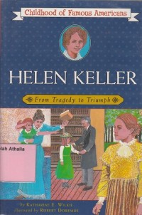 Image of Helen Keller : From Tragedy To Triumph