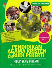 Image of Pendidikan agama kristen dan budi pekerti : hidup yang dibaharui SMA kelas X (kurikulum 2013)