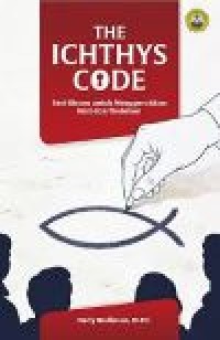 Image of The Ichthys Code : Seni Bicara untuk Menggerakkan Hati dan Tindakan