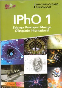 Image of IPhO 1 : Sebagai persiapan menuju olimpiade internasional