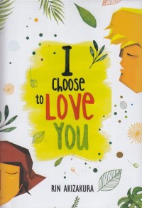 Image of I  Choose to Love You