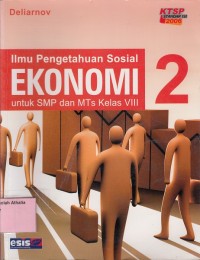 Image of Ilmu Pengetahuan Sosial Ekonomi Untuk SMP dan MTs Kelas VIII