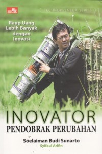 Image of Inovator (Pendobrak Perubahan = Soelaiman Budi Sunarto)