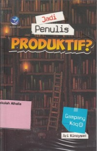 Image of Jadi penulis produktif?