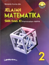 Image of Jelajah matematika SMA kelas XI Peminatan MIPA