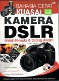 Image of Rahasia cepat kuasai kamera DSLR utnuk pemula & orang awam
