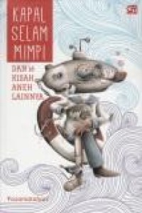 Image of Kapal selam mimpi dan 16 kisah aneh lainnya
