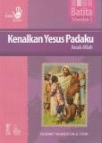 Image of Kenalkan Yesus padaku: Anak Allah