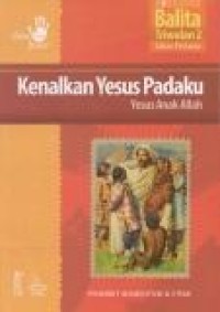 Image of Kenalkan Yesus padaku: Yesus anak Allah