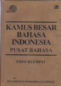Image of Kamus Besar Bahasa Indonesia : Pusat Bahasa Edisi Keempat