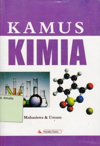 Image of Kamus Kimia  Untuk Pelajar, Mahasiswa dan Umum