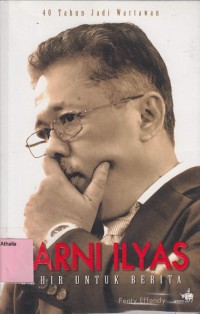 Image of 40 Tahun jadi wartawan: Karni Ilyas lahir untuk berita