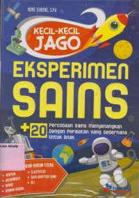 Image of Kecil-kecil jago eksperimen sains (20 percobaan sains menyenangkan...)