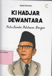 Image of Ki Hadjar Dewantara : Putra Keraton Pahlawan Bangsa