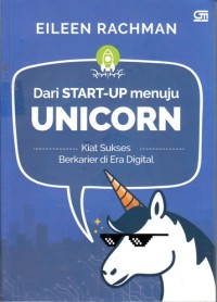 Image of Dari START-UP menuju UNICORN : Kiat sukses berkarier di era digital