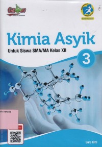 Image of Kimia Asyik Untuk Siswa SMA Kelas XII