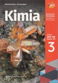 Image of Kimia SMA Kelas XII Kelompok peminatan matematika dan ilmu-ilmu alam K13 revisi