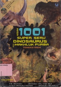Image of Kisah 1001 Super Seru Dinosaurus dan Makhluk Purba Terekstrem