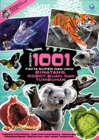 Image of Kisah 1001 fakta super dan unik binatang, robot, buah, dan tumbuhan