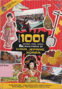 Image of Kisah 1001 serba unik, aneh & ekstrem di China, Jepang, Korea