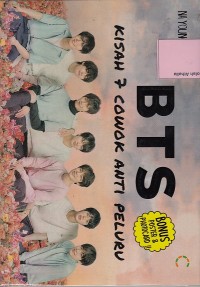 Image of BTS : Kisah 7 Cowok Anti Peluru