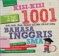 Image of Kisi-kisi 1001 soal-soal yang sering keluar dalam ujian Bahasa Inggris SMA