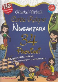 Image of Koleksi Terbaik Cerita Rakyat Nusantara 34 Provinsi