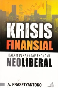 Image of Krisis Finansial (Dalam Perangkap Ekonomi Neoliberal)