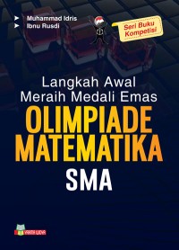 Image of Langkah Awal Meraih Mendali Emas Olimpiade Matematika SMA