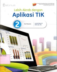 Image of Lebih akrab dengan aplikasi TIK untuk SMA kelas XI