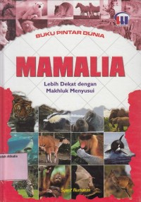 Image of Mamalia : Lebih dekat dengan makhluk menyusui