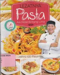 Image of Lezatnya Pasta ala Hotel Bintang Lima