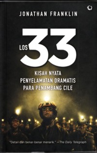 Image of Los 33 - Kisah nyata penyelamatan dramatis para penambang Cile