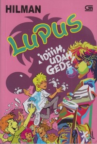 Image of Lupus: Idiiih, udah gede!