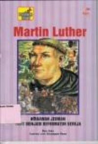 Image of Martin Luther: Biarawan Jerman yang menjadi reformator Gereja