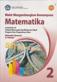 Image of Mahir Mengembangkan Kemampuan Matematika Kelas XI