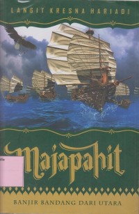 Image of Majapahit : Banjir Bandang Dari Utara