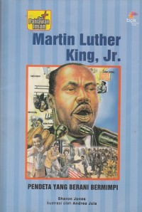 Image of Martin Luther King, Jr. : Pendeta yang Berani Bermimpi
