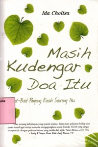 Image of Masih Kudengar Doa Itu: Bait-Bait Panjang Kasih Seorang Ibu