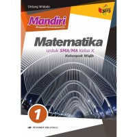 Image of Matematika untuk SMA/MA Kelas X Kelompok Wajib Kurikulum 2013 Revisi