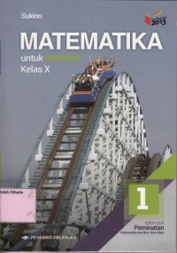 Image of Matematika SMA/MA kelas X - Kelompok Peminatan Matematika dan ilmu-ilmu Alam