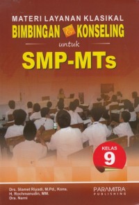 Image of Materi Layanan Klasikal Bimbingan & Konseling untuk SMP Kelas 9