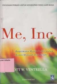Image of Me, Inc. : Bagaimana Menjadi Ahli Dalam Bisnis Menjadi Diri Sendiri