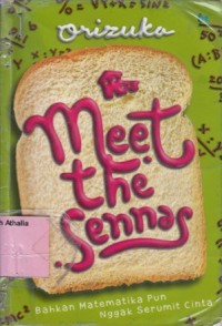 Image of Meet the sennas: bahkan matematika pun nggak serumit cinta