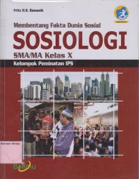 Image of Membentang Fakta Dunia Sosial Sosiologi SMA Kelas X Kelompok Peminatan IPS