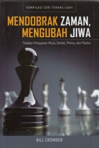 Image of Mendobrak zaman, mengubah jiwa