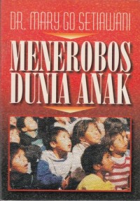 Image of Menerobos dunia anak